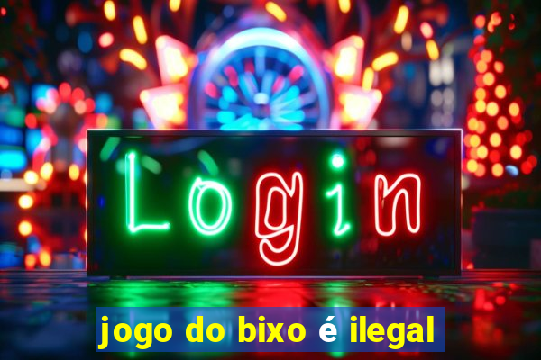 jogo do bixo é ilegal