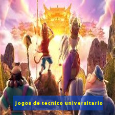 jogos de tecnico universitario