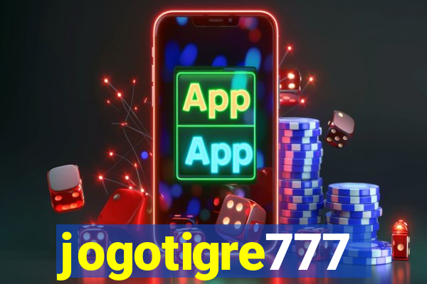 jogotigre777