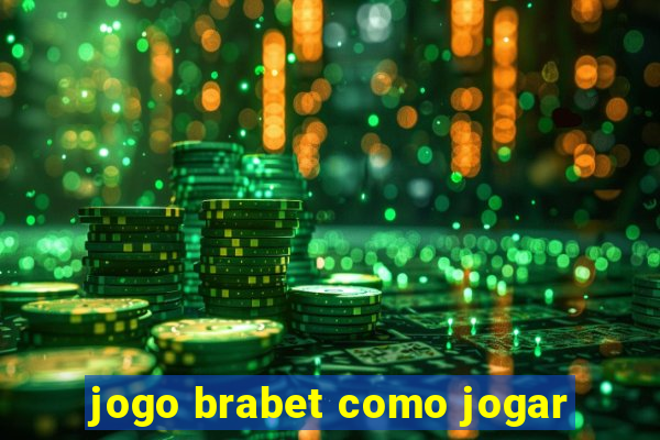 jogo brabet como jogar