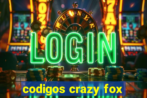 codigos crazy fox