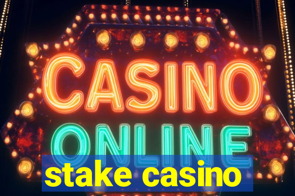 stake casino