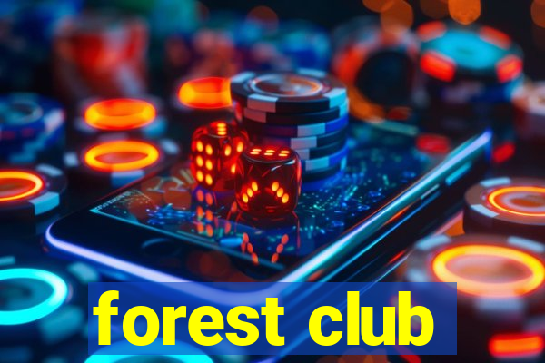 forest club