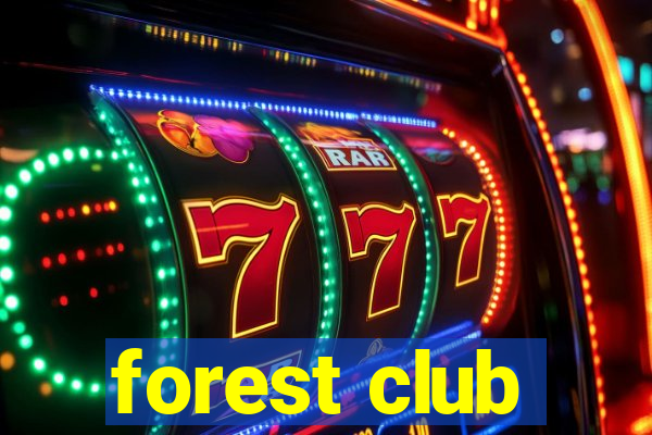 forest club