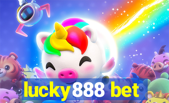 lucky888 bet