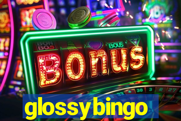 glossybingo