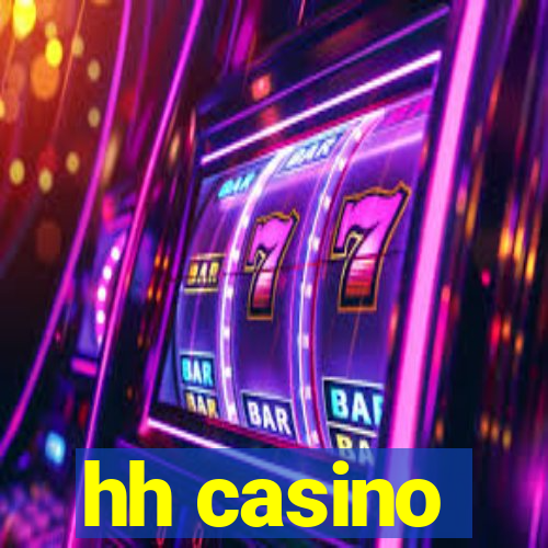 hh casino