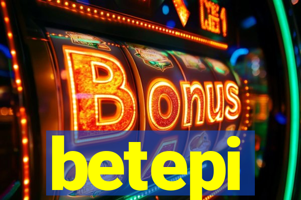 betepi