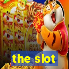 the slot