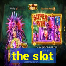 the slot