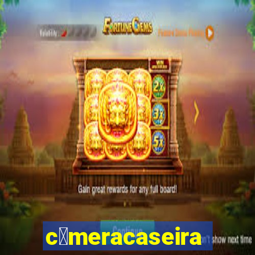 c芒meracaseira.com