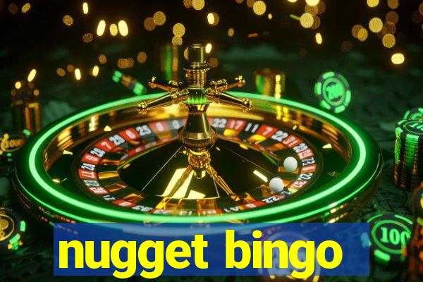 nugget bingo