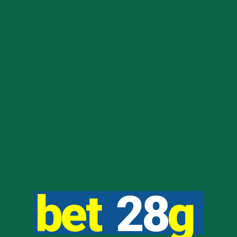 bet 28g