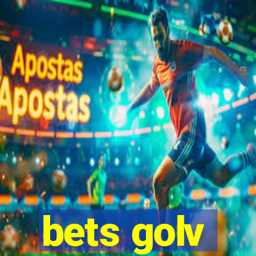 bets golv