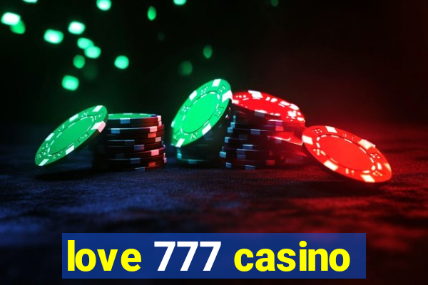 love 777 casino