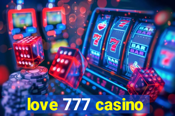 love 777 casino