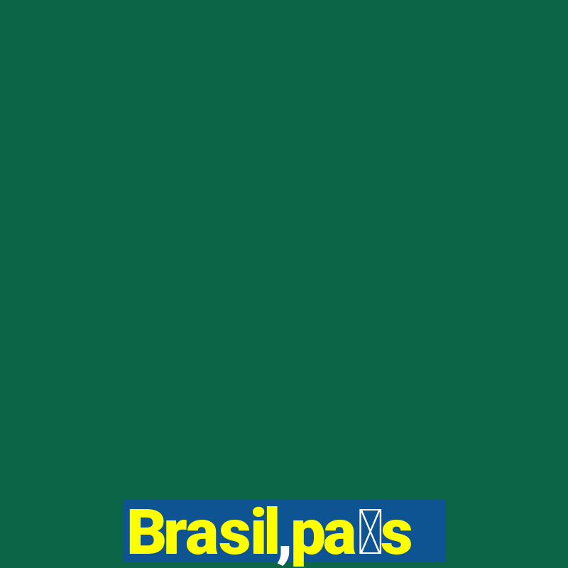 Brasil,pa铆s