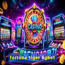 fortune tiger 6gbet