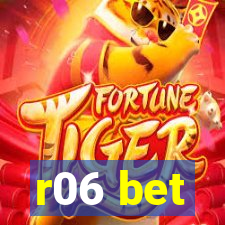 r06 bet