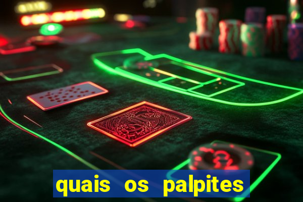 quais os palpites para os jogos de hoje