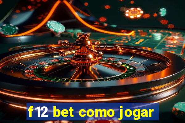 f12 bet como jogar