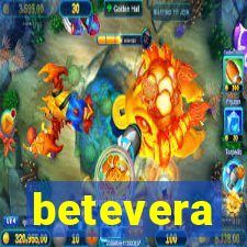 betevera