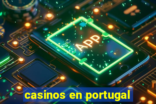 casinos en portugal