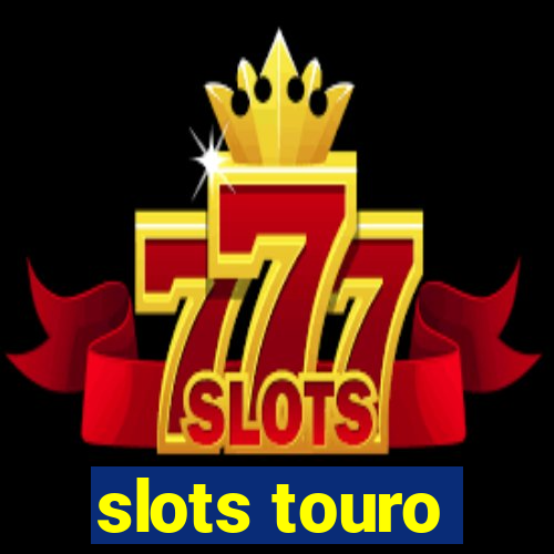 slots touro