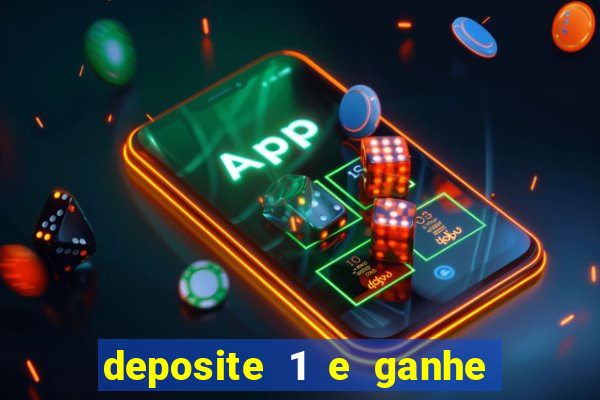 deposite 1 e ganhe 10 vai de bet