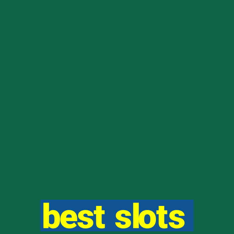 best slots