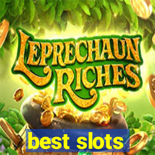 best slots