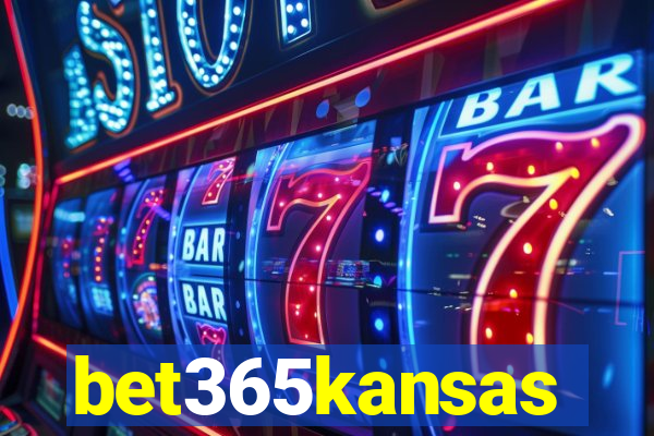 bet365kansas