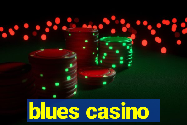 blues casino