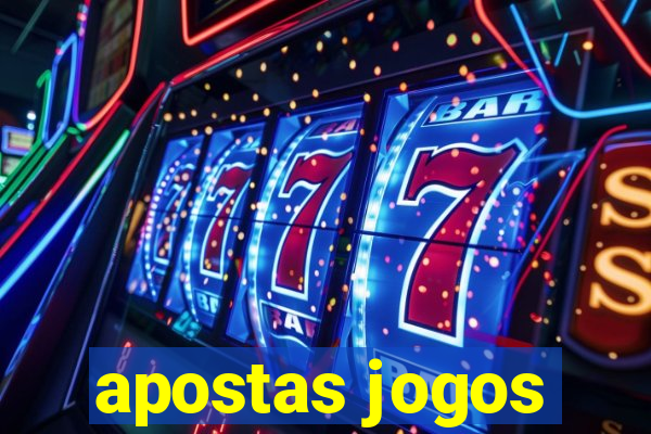 apostas jogos