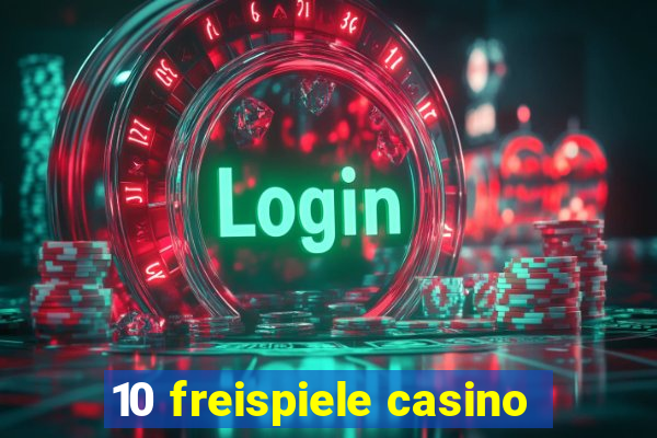 10 freispiele casino