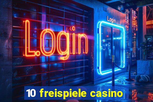 10 freispiele casino