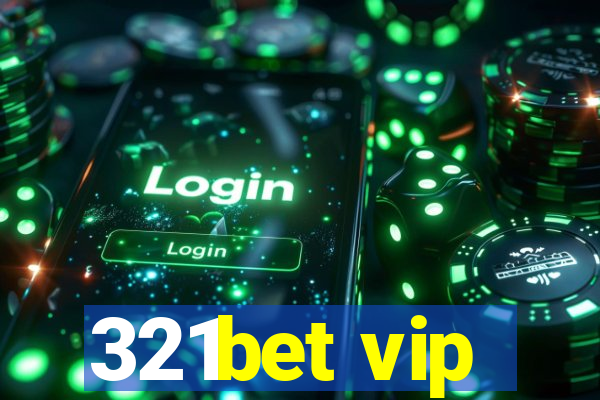 321bet vip