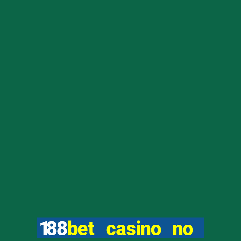 188bet casino no deposit bonus