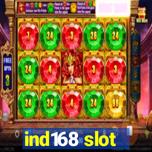 ind168 slot