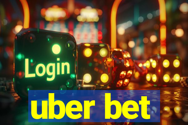 uber bet