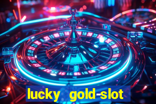 lucky gold-slot kasino 777