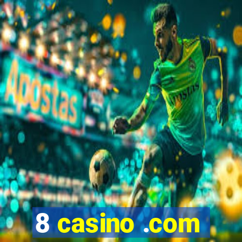 8 casino .com