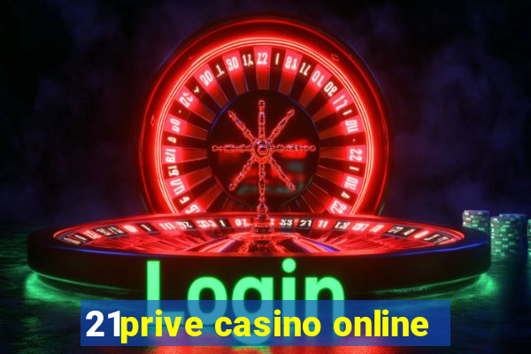 21prive casino online