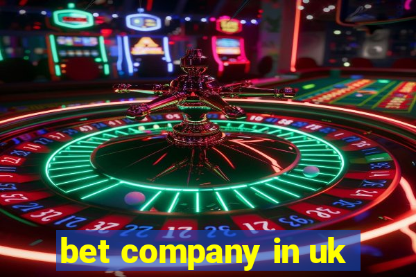 bet company in uk