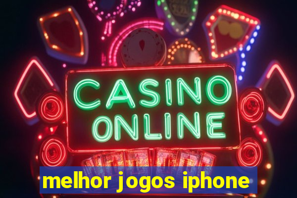 melhor jogos iphone