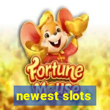 newest slots