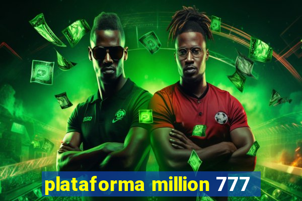 plataforma million 777