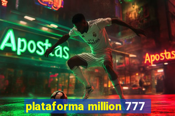 plataforma million 777