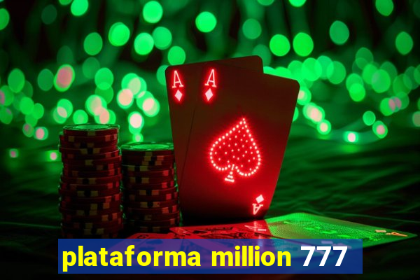 plataforma million 777