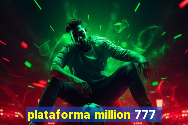 plataforma million 777